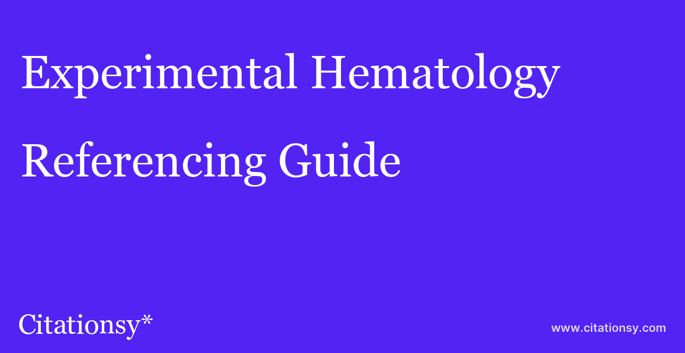 cite Experimental Hematology & Oncology  — Referencing Guide